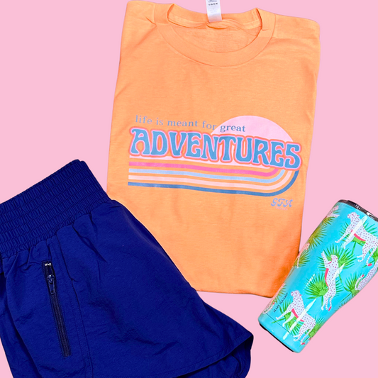 Life is Meant for Great Adventure Tee