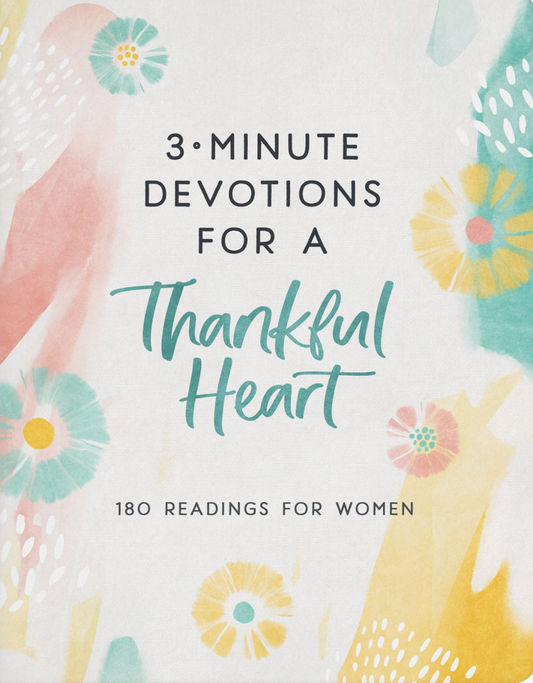3-Minute Devotions For A Thankful Heart