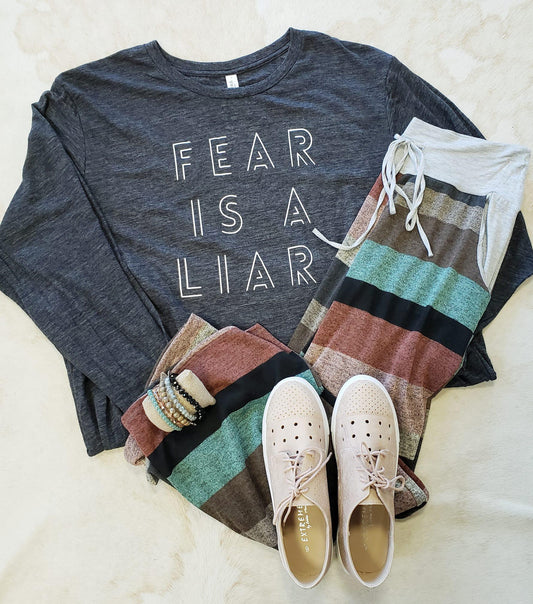 Fear is a Liar Long Sleeve Tee